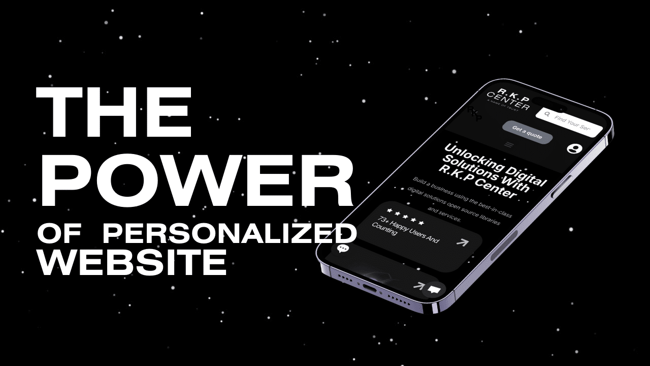 The Power of a Personalized Website
