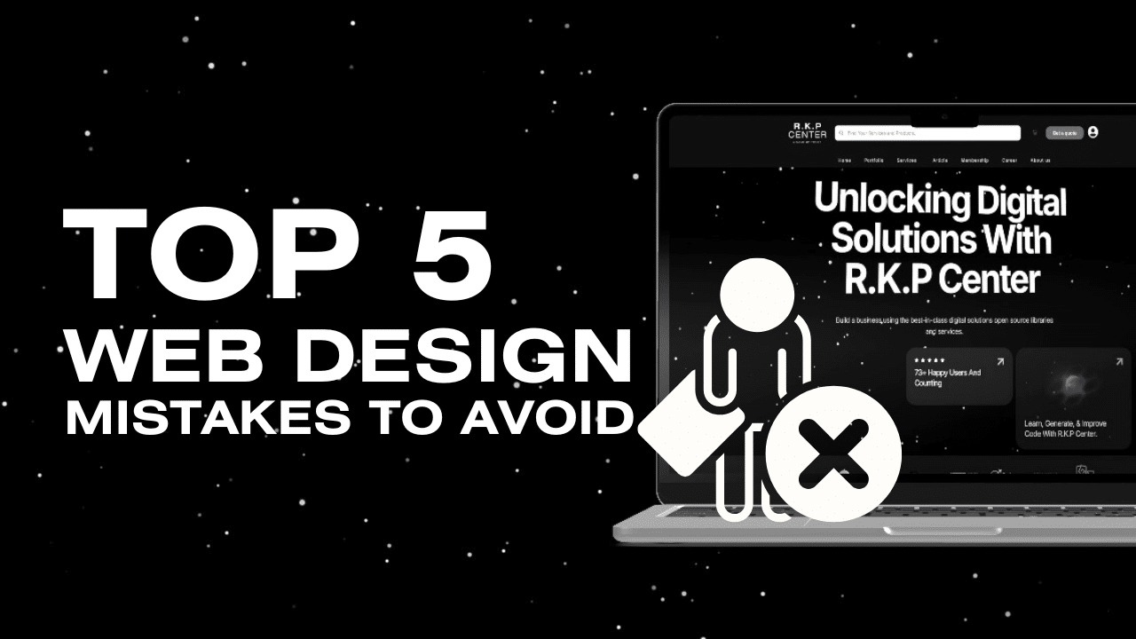 Top 5 Web Design Mistakes to Avoid